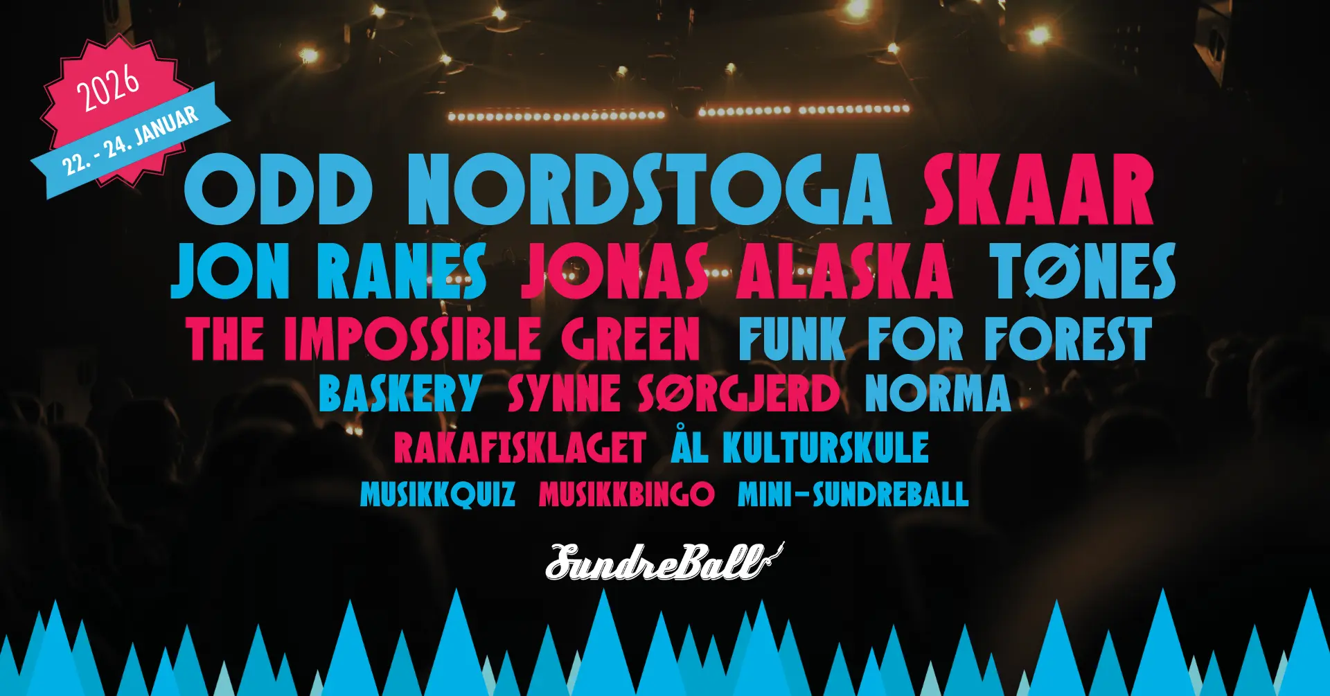 Plakat for Sundreball 2026 som ramser opp artistene. Odd Nordstoga, Skaar, Jon Ranes, Jonas Alaska & Tønes, er blant artistene som kommer